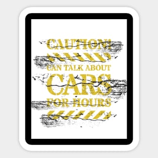 Caution Signs - Yellow Traffic Sign - Can Talk Cars For Hours Sticker